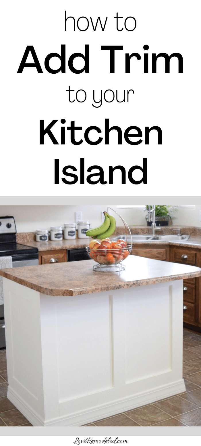 Add Molding to a Builder Grade Kitchen Island An Easy HowTo Love