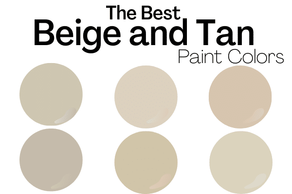 Best Beige and Tan Paint Colors - Love Remodeled