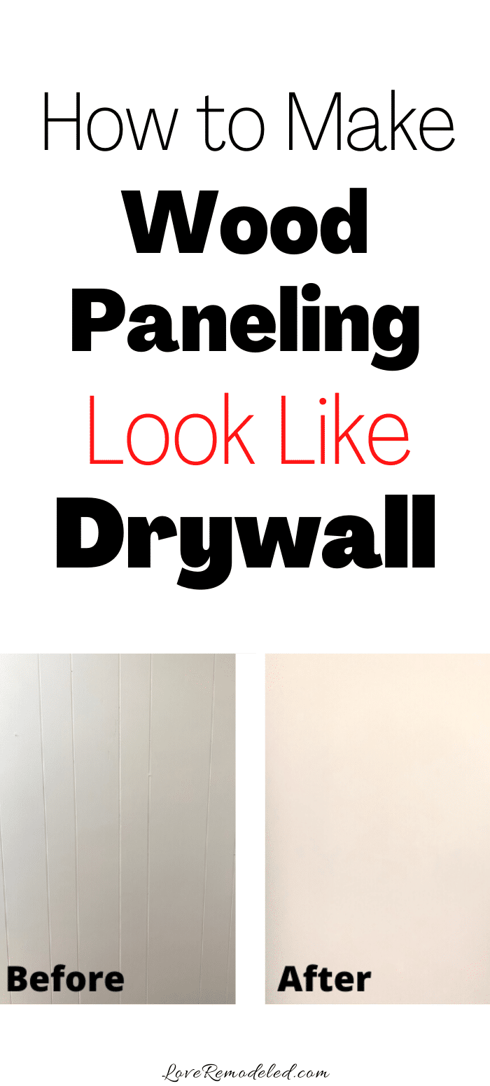 Making Wood Paneling Look Like Drywall An Easy HowTo Love Remodeled