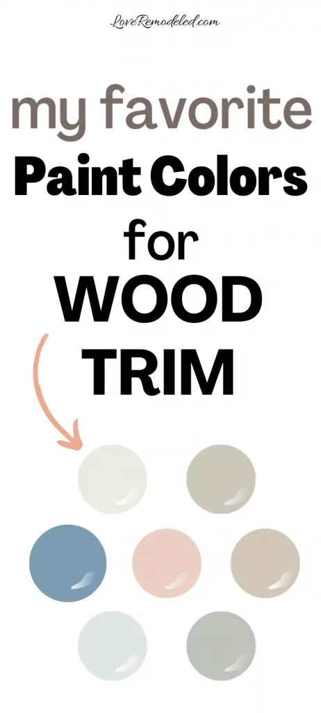 Best Wall Paint Colors To Go With Wood Trim Love Remodeled - Best White Paint Color For Wood Trim