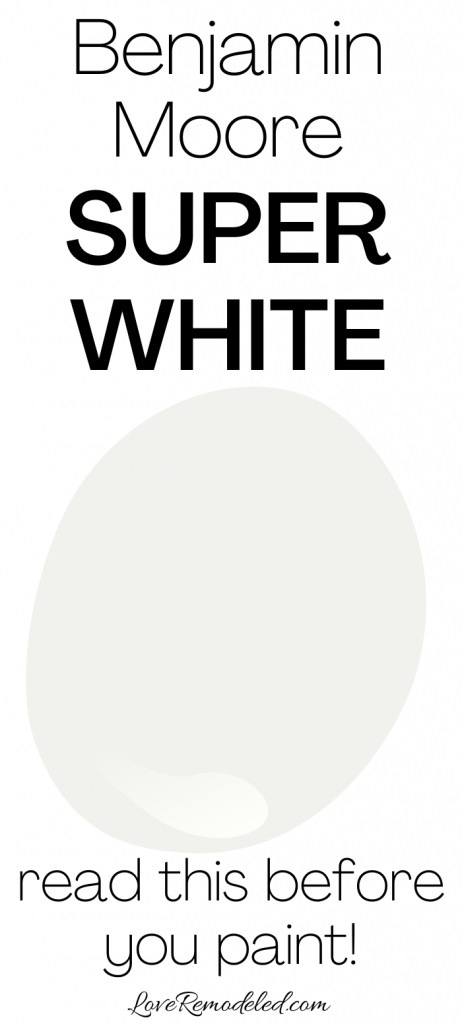 Super White, by Benjamin Moore - Love Remodeled