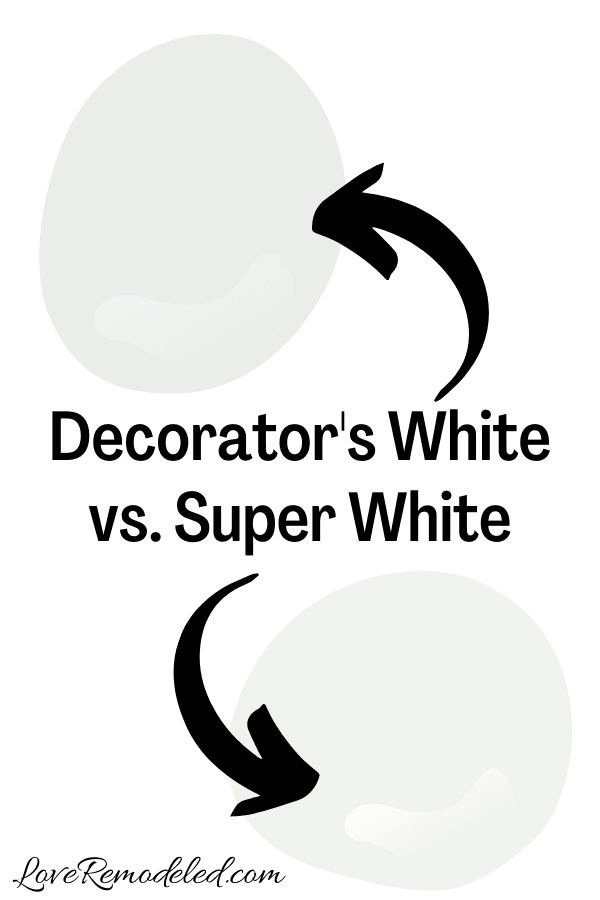 Decorator's White vs. Super White