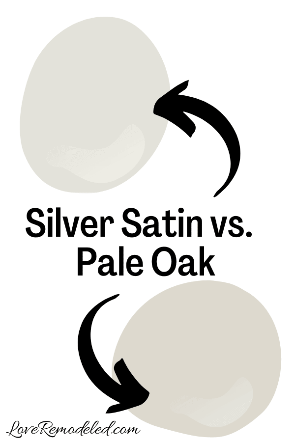 Benjamin Moore Silver Satin vs. Pale Oak