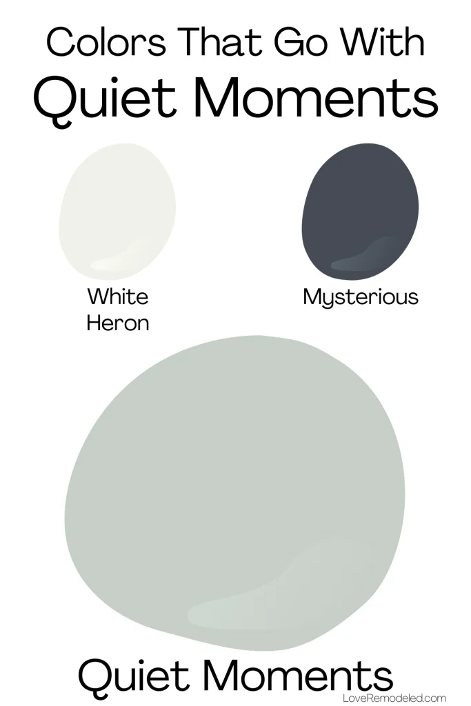 Colors That Go With Quiet Moments Benjamin Moore - White Heron and Mysterious