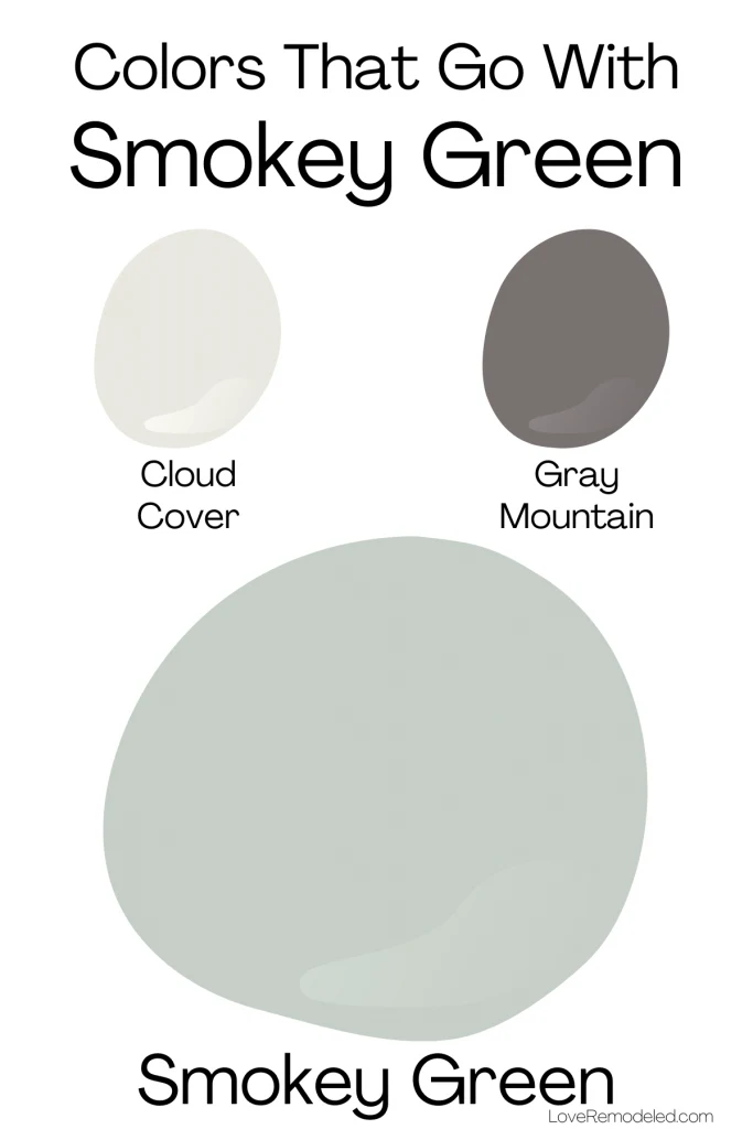 Colors That Go With Smokey Green Benjamin Moore - Cloud Cover and Gray Mountain