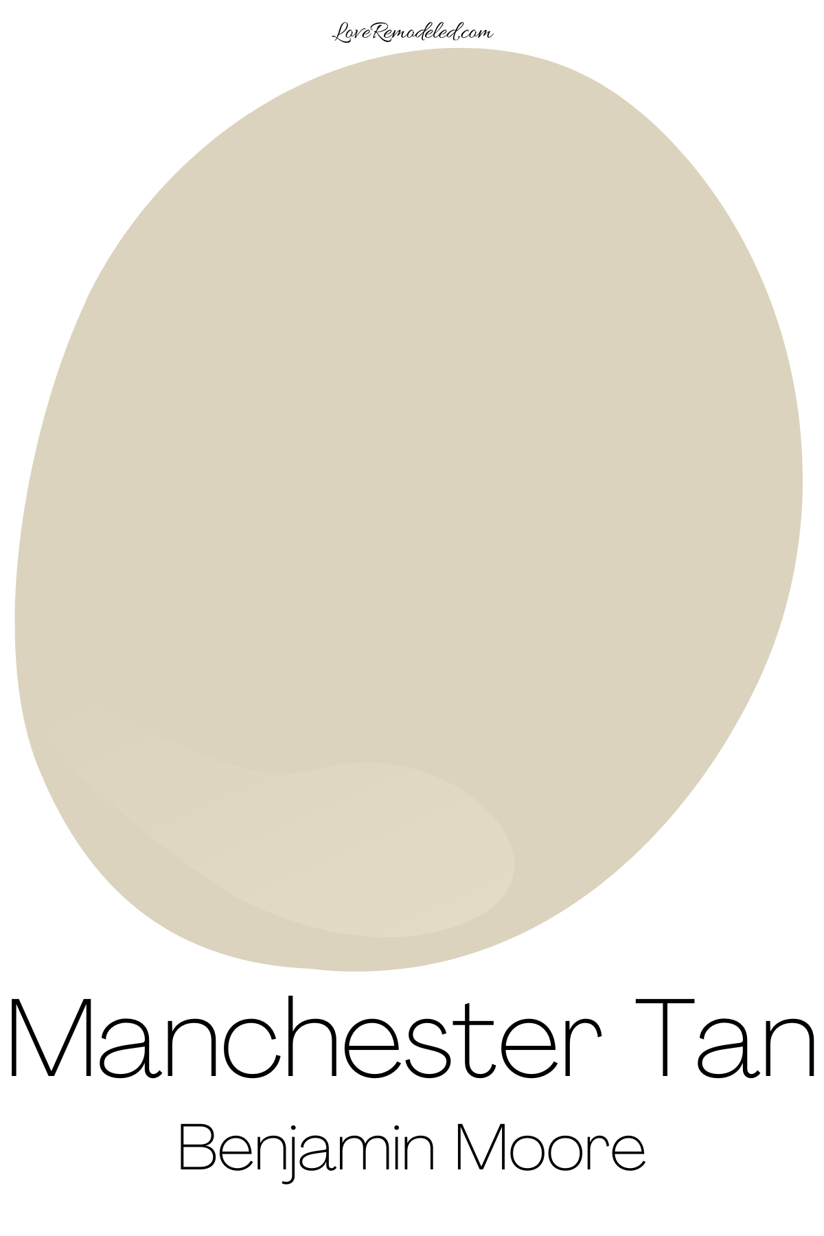 Manchester Tan, by Benjamin Moore Explained Love Remodeled