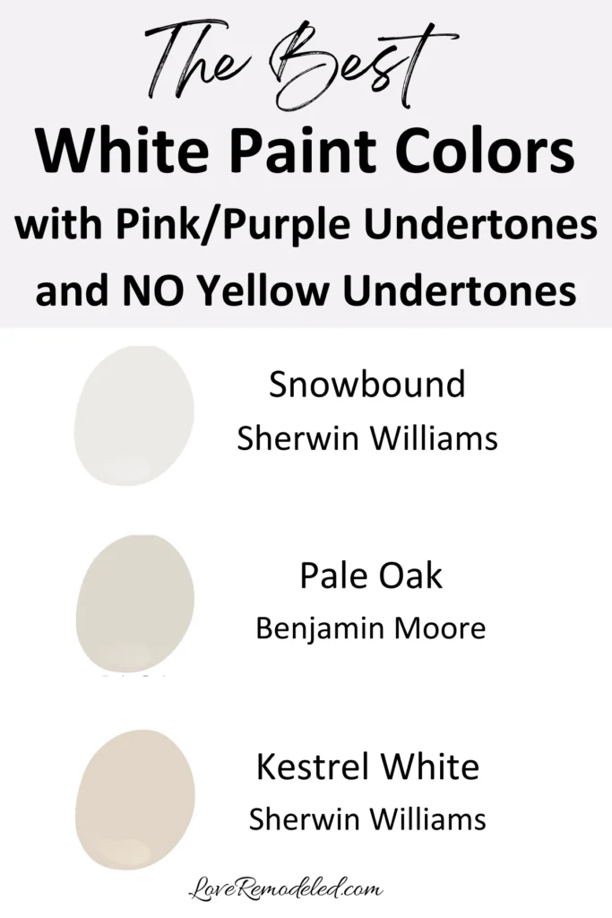 The Best White Paint with Pink/Purple Undertones and No Yellow Undertones: Snowbound, Pale Oak, Kestrel White