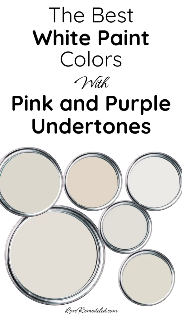 White Paint Colors with Pink and Purple Undertones