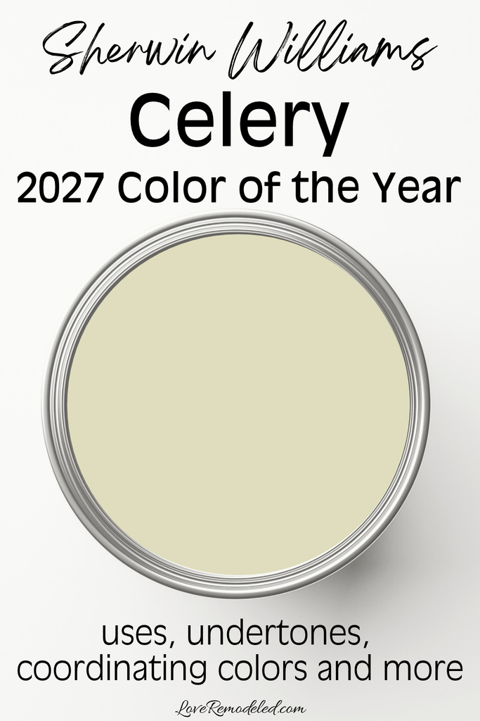 Sherwin Williams Celery in a paint can- 2027 Color of the Year - uses, undertones, coordinating colors and more